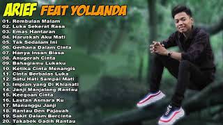 Download lagu YOLANDA FEAT ARIEF FULL ALBUM 2021 - REMBULAN MALAM, HARUSKAH AKU MATI ( TANPA IKLAN ) mp3
