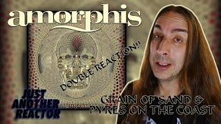Just Another Reactor reacts to Amorphis - Grain Of Sand and Pyres On The Coast