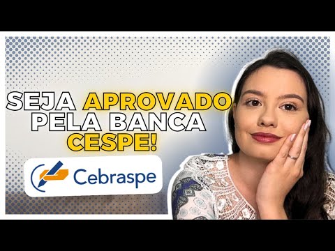 VENÇA A BANCA CESPE/CEBRASPE COM ESSAS DICAS!
