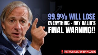 99.9% OF PEOPLE WILL LOSE THEIR GOLD & SILVER - WHAT COMES NEXT WILL SHOCK YOU | RAY DALIO WARNING..