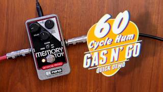 Video thumbnail for GAS N' GO  - Electro-Harmonix Memory Toy by 60 Cycle Hum