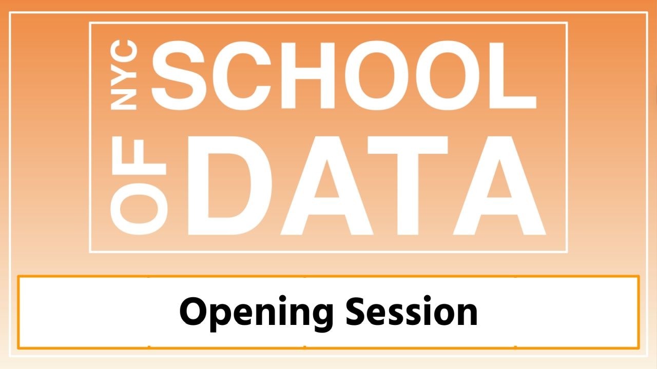 NYC School of Data 2026 -  Opening Session