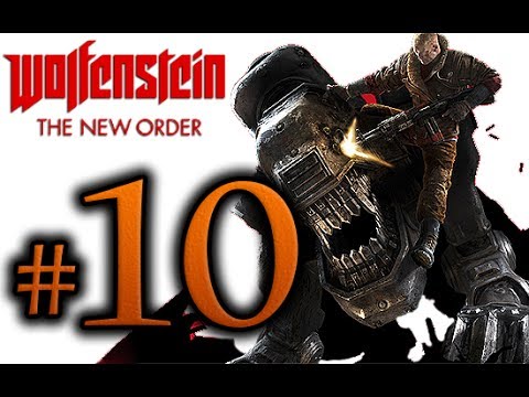 Wolfenstein The New Order Walkthrough Part 10 [1080p HD] - No Commentary