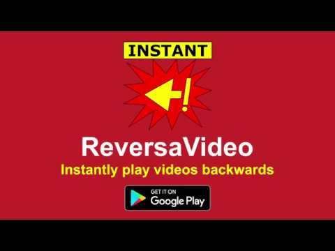 ReversaVideo: instant reverse  Video