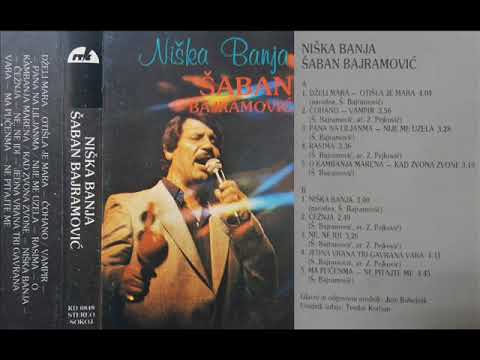 Saban Bajramovic - 1983 - Niska Banja (Full Album)