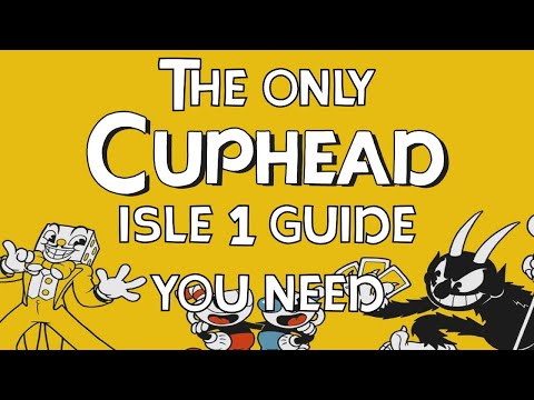 The No-Nonsense Beginner's Guide to Cuphead: Isle I