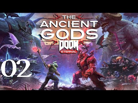 SB Plays DOOM Eternal: The Ancient Gods 02 - And Then... Slaying
