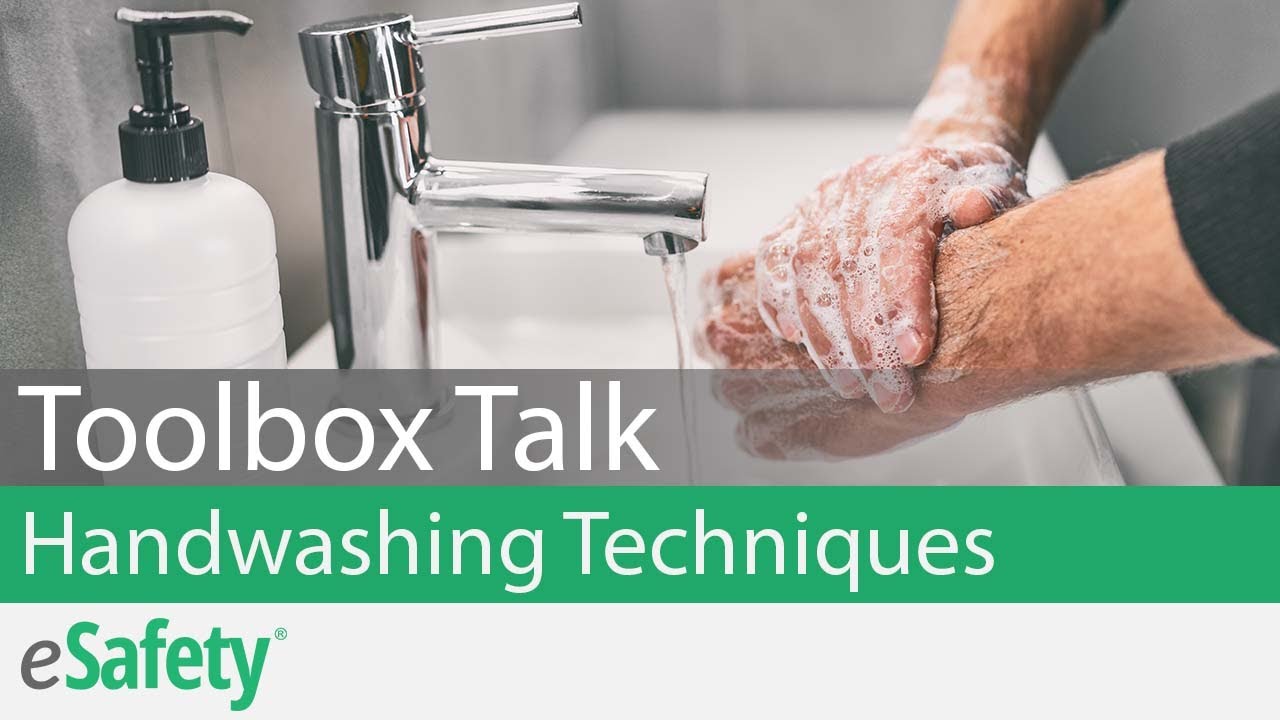 Proper Handwashing Techniques - Toolbox Talk
