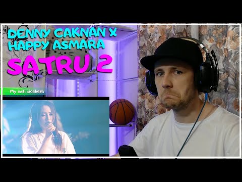 DENNY CAKNAN X HAPPY ASMARA - SATRU 2 REACTION