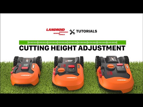 LANDROID TUTORIAL Cutting height adjustment - worx-eurpe.com