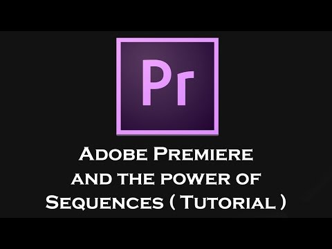 How to use sequences in Adobe Premiere - Tutorial Guide