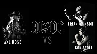 Axl Rose VS Brian Johnson VS Bon Scott (AC/DC) - PRO SHOT (Part 1)