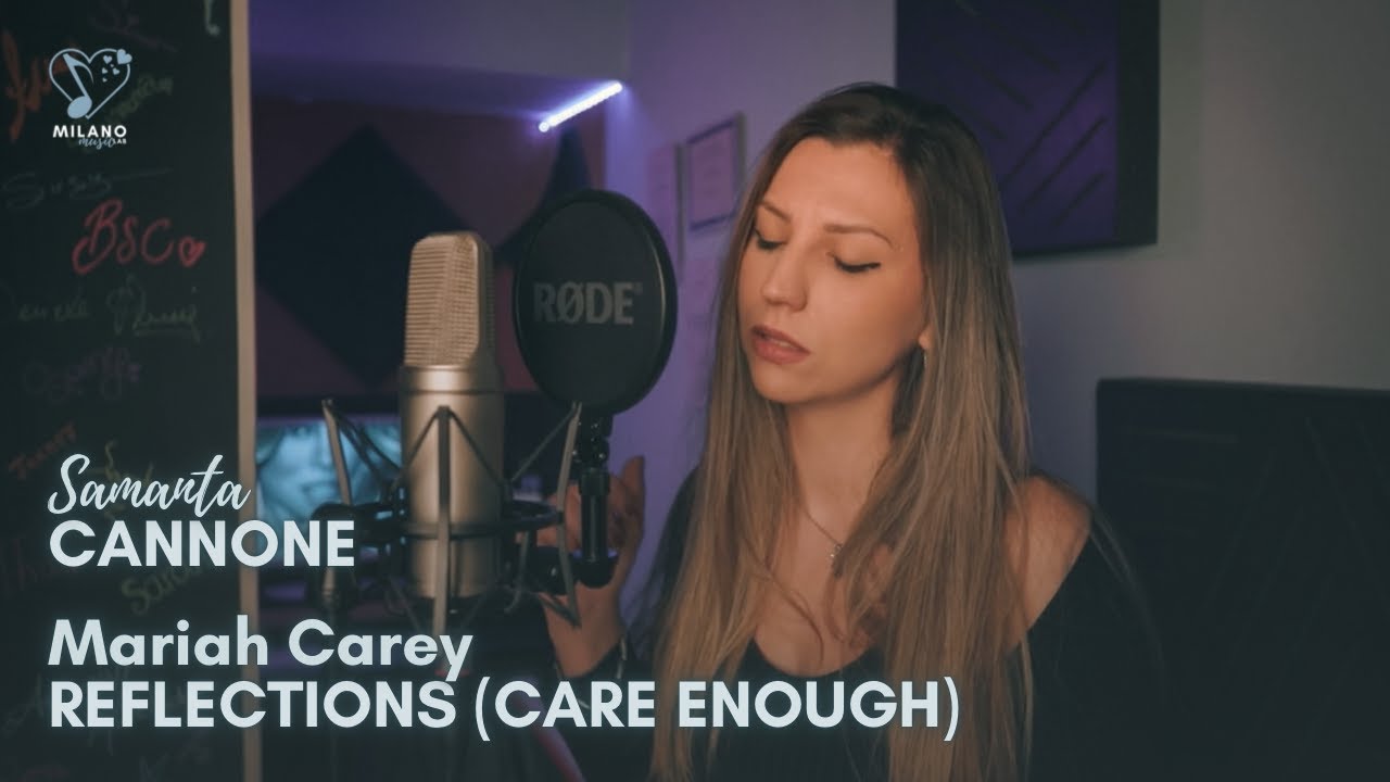 Reflections (Care Enough) - Mariah Carey (Cover Samanta Cannone)