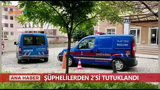 Şüphelilerden 2'si tutuklandı
