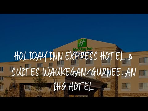 Holiday Inn Express Hotel & Suites Waukegan/Gurnee, an IHG Hotel Review - Waukegan , United States o