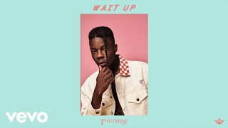 Thutmose - Wait Up (Prod. Avedon) (Official Audio)