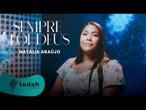 Natália Araújo | Sempre Foi Deus [Cover Andreza Tavares]