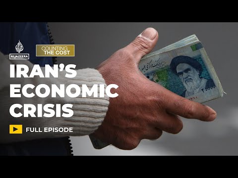 Can Iran's economic crisis be fixed? | Counting the Cost