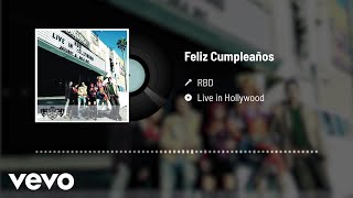 RBD - Feliz Cumpleaños (Audio / Live)