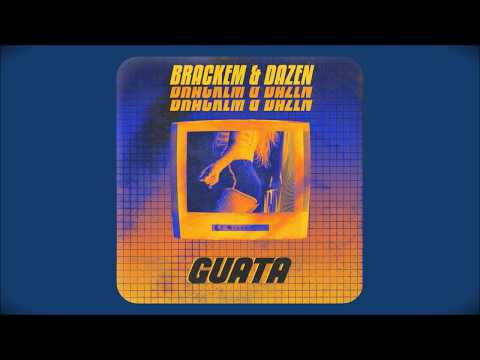 Brackem & Dazen - Guata