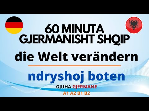 60 Minuta Gjermanisht - Shqip
