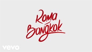 Baby K & Giusy Ferreri - Roma - Bangkok (Lyrics)