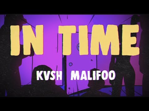 KVSH, Malifoo - In Time (Videoclipe Oficial)
