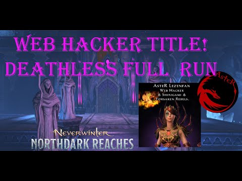Neverwinter M24 - MTOS -GOT IT!! WEB HACKER TITLE! Deathless run