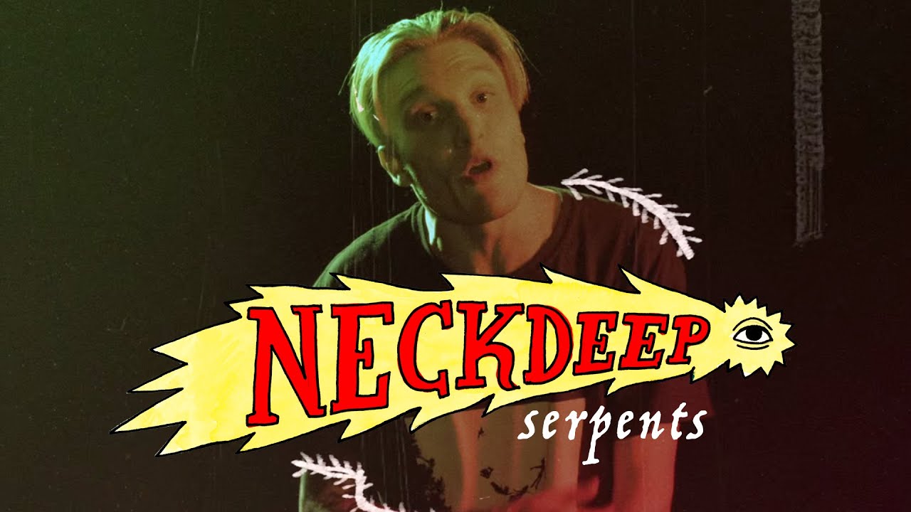 Neck Deep - Serpents (Official Music Video) - YouTube