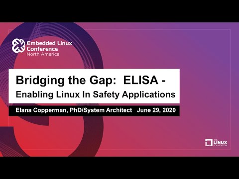 Bridging the Gap - Linux in Safety Critical Systems - Elana Copperman, Mobileye