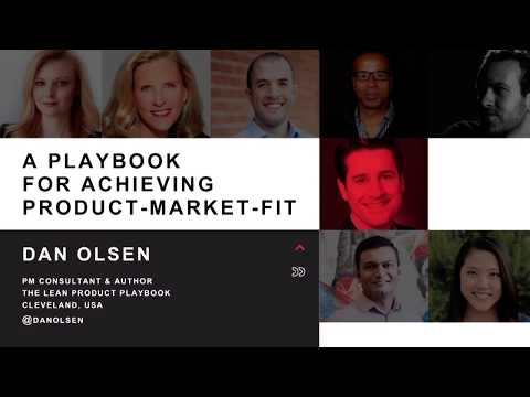 A Playbook for Achieving Product-Market Fit by Dan Olsen at INDUSTRY Product Conference