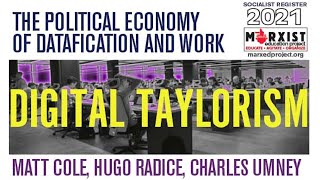 Digital Taylorism w/ Matt Cole, Hugo Radice and Charles Umney