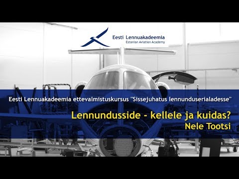 4. Lennundusside - kellele ja kuidas? | Nele Tootsi