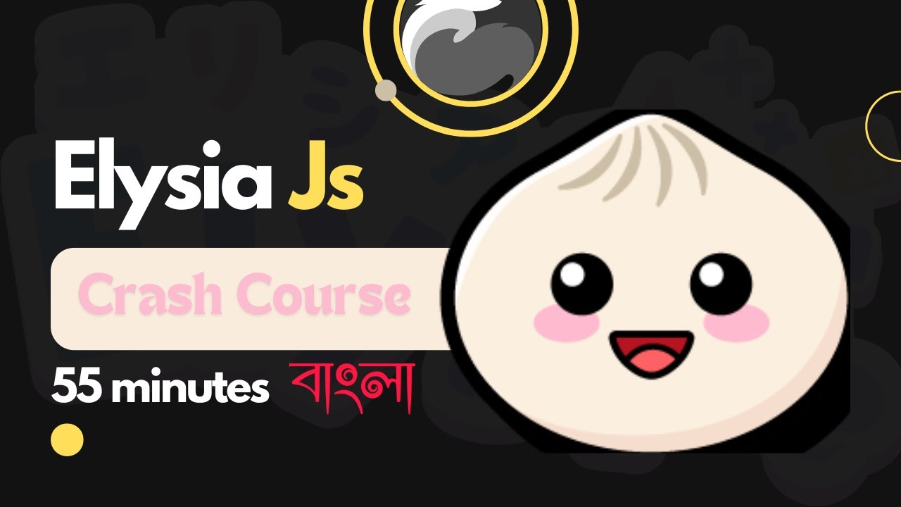 Complete Crash Course: Elysia.js Framework in Bangla - Build Scalable Apps - 2024