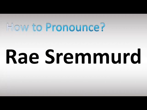 How to Pronounce Rae Sremmurd