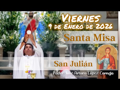 ✅ MISA DE HOY viernes 9 de Enero del 2026 - Padre Arturo Cornejo