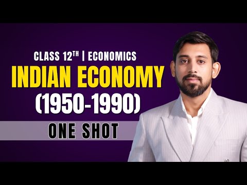 Indian Economy 1950-1990 | One Shot | Chapter 2 | Best Explanation | Class 12