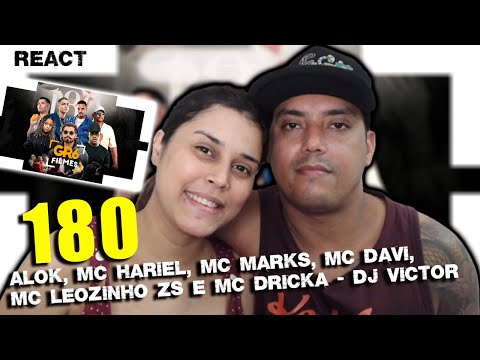 React - 180 - Alok, MC Hariel, MC Marks, MC Davi, MC Leozinho ZS e MC Dricka - DJ VictoR