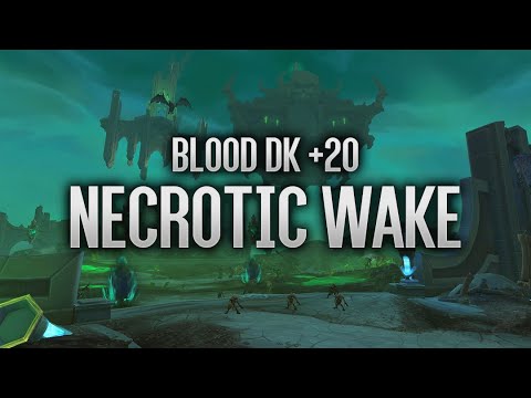 Blood DK +20 - Necrotic Wake - Fortified, Grievous, Spiteful, Prideful