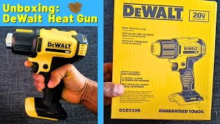 Unboxing: DeWalt Heat Gun 20 Volt