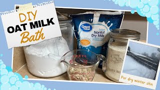 Dry, Itchy Skin? Try This! | Easy DIY Oat Milk Bath | 3 Ingredients