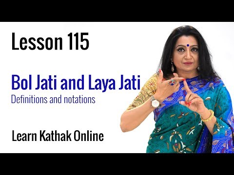 Bol Jati and Laya Jati Definitions and Notations | Learn Kathak Online | Lesson 115