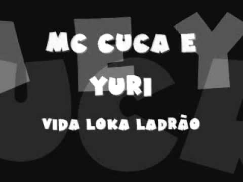Mc Cuca.e Yuri Vida Louca Ladrão ( DJ Wandeko BH)