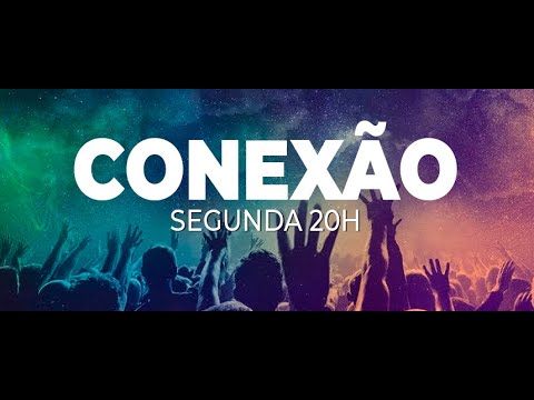 Conexão ONLINE 27/07/2020