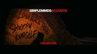Simple Minds - Chelsea Girl Acoustic - (Official Audio)
