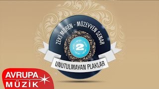 Zeki Müren & Müzeyyen Senar - Unutulmayan Plaklar 2 (Full Albüm)