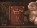 A Winnie The Pooh Thanksgiving Opening