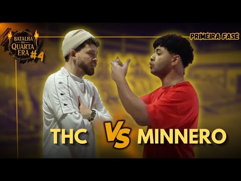 THC X MINNERO | PRIMEIRA FASE | EDIÇÃO #4 | BATALHA DA QUARTA ERA