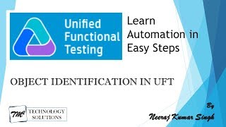 Tutorial 25 | Object Identification | Smart Identification in UFT by Neeraj Kumar Singh