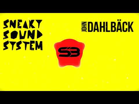John Dahlbäck feat. Sneaky Sound System - Fire Keeps Burning